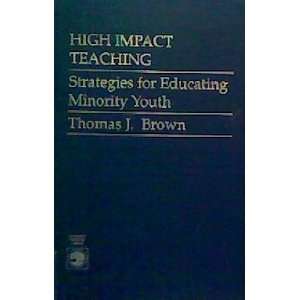  High Impact Teaching Strategies for Educating Minority 