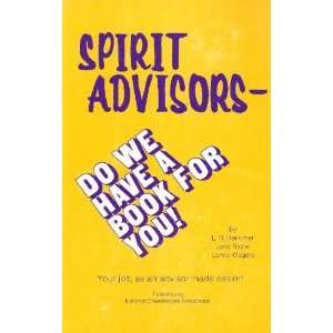 Spirit Advisors   Do We Have a Book for You (Your Job As an Advisor 