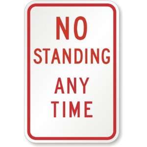  No Standing Any Time High Intensity Grade, 18 x 12 