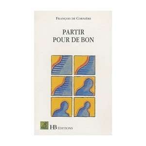   de bon (French Edition) (9782911406089) Francois de Corniere Books