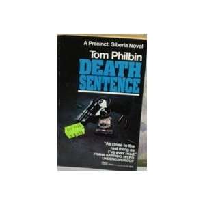  DEATH SENTENCE (9780449145104) Tom Philbin Books