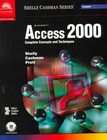 Microsoft Access 2000 Complete Concepts and Techniques by Gary B 