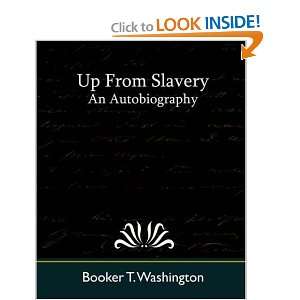 Start reading Up from Slavery an autobiography  