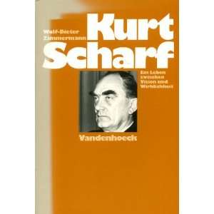  Kurt Scharf Ein Leben zwischen Vision und Wirklichkeit 