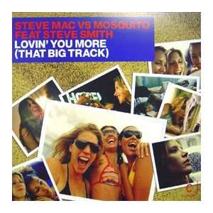    STEVE MAC / LOVIN YOU MORE (THAT BIG TRACK) STEVE MAC Music