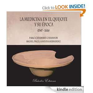 LA MEDICINA EN EL QUIJOTE Y SU ÉPOCA  2ª edición (Spanish Edition 