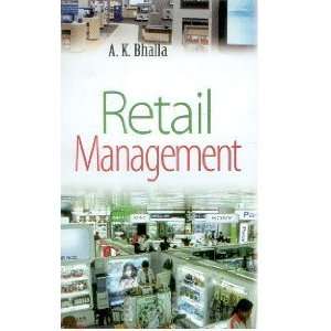  Retail Management (9789380199320) A.K. Bhalla Books