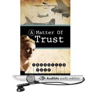  A Matter of Trust Engineers of Flight Series (Audible 
