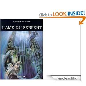 âme du Serpent (French Edition) Vincent Meridian, Gilles 