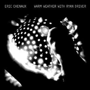  Warm Weather Eric Chenaux Music