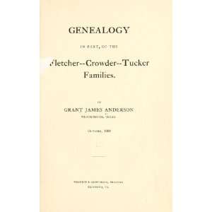  Genealogy in Part, of the Fletcher Crowder Tucker Families Books