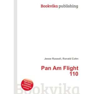  Pan Am Flight 110 Ronald Cohn Jesse Russell Books