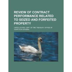  of contract performance related to seized and forfeited property 