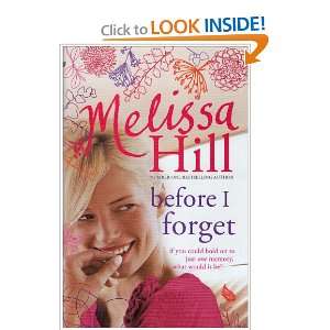  Before I Forget (9780340952924) Melissa hill Books
