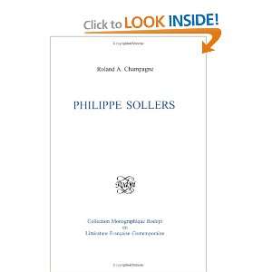 Philippe Sollers (Collection monographique Rodopi en littérature 