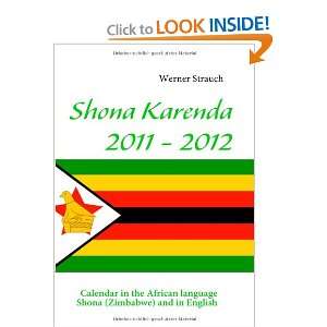  Shona Karenda 2011   2012 (9783839141823) Werner Strauch 