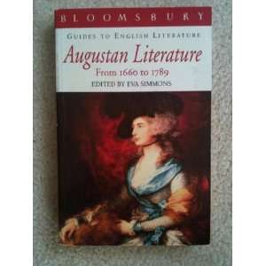  Augustan Literature (1660 1789) (Bloomsbury Guides to 