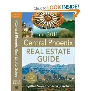  The 2011 Central Phoenix Real Estate Guide (9780982643341 