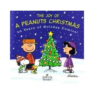 The Joy of a Peanuts Christmas 50 Years of Holiday Comics 