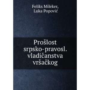  ProÅ¡lost srpsko pravosl. vladiÄanstva vrÅ¡aÄkog 