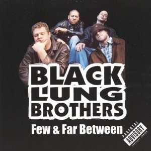  Few & Far Between Black Lung Brothers Music