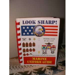 Marine uniform guide Where does it all go? Walter G Ringler  