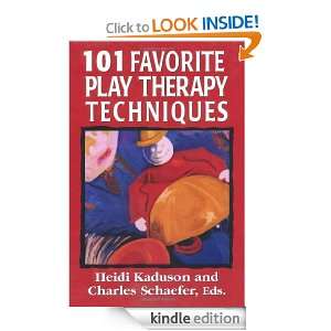 101 Favorite Play Therapy Techniques (Child Therapy Series) [Kindle 