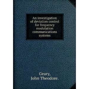   frequency modulation communications systems. John Theodore. Geary