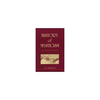 History Of Mysticism The Unchanging Testament (3rd Rev. Ed.) by Swami 