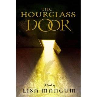   Door (The Hourglass Door Trilogy) by Lisa Mangum (May 10, 2010