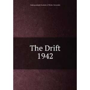  The Drift. 1942 Undergraduate Students of Butler 