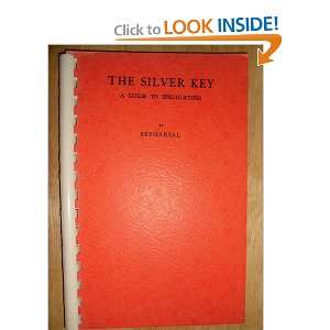  The Silver Key, A Guide to Speculators Sepharial Books