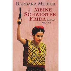    Meine Schwester Frida. (9783810512680) Barbara Mujica Books