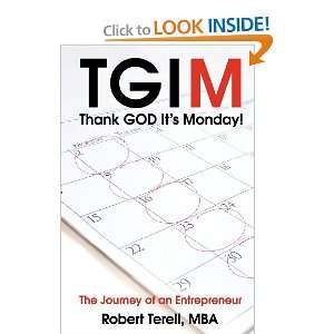   Monday The Journey of an Entrepreneur (9780615570761) Robert Terell