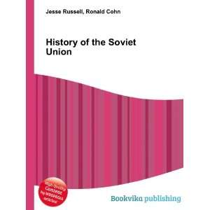  History of the Soviet Union (1964 1982) Ronald Cohn Jesse 