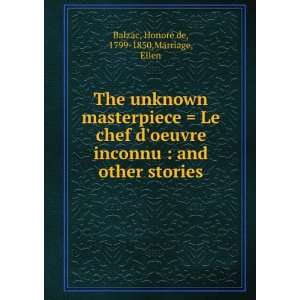  The unknown masterpiece  Le chef doeuvre inconnu  and 