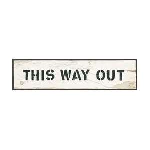  This Way Out 24 X 6 Beveled Wall Art