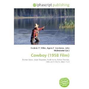  Cowboy (1958 Film) (9786132690715) Books