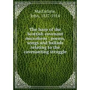   poems, songs and ballads relating to the covenanting struggle John