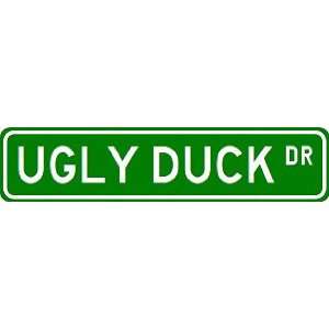 UGLY DUCK Street Sign ~ Custom Aluminum Street Signs