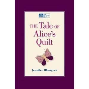  That Patchwork Place The Tale Of Alices Quilt Arts 