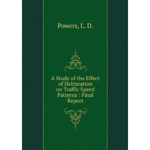  A Study of the Effect of Delineation on Traffic Speed 