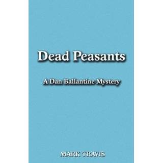 Dead Peasants by Mark Travis (Dec 20, 2010)