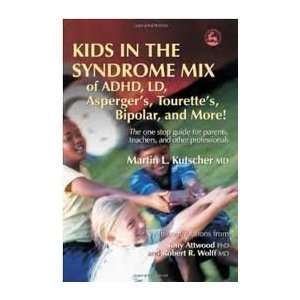  Kids in the Syndrome Mix of ADHD, LD, Aspergers, Tourette 
