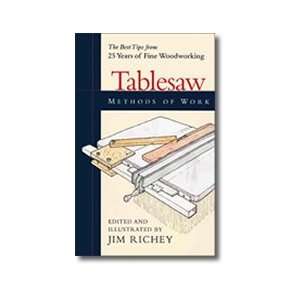  TABLE SAW METHODS OF WORK BY JIM RICHEY
