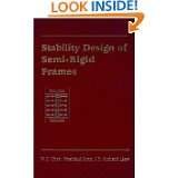 Stability Design of Semi Rigid Frames by W. F. Chen, Yoshiaki Goto and 