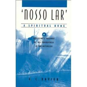  Nosso Lar   A Spiritual Home [Paperback] Francisco C 