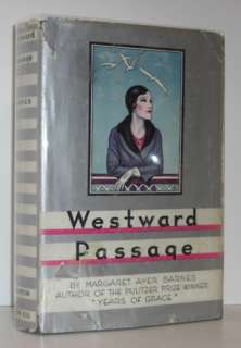 Margaret Ayer Barnes   Westward Passage  HCDJ  1st 1st  