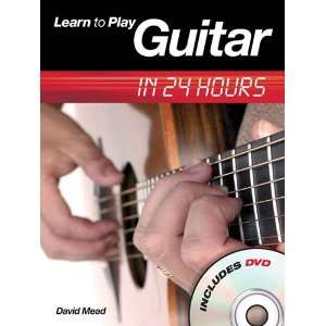  Learn to Play Guitar in 24 Hours   Songbook and DVD 
