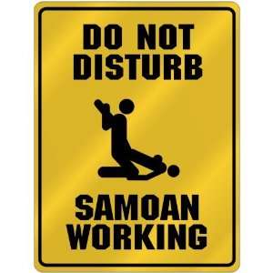  New  Do Not Disturb  Samoan Working  Samoa Parking Sign 